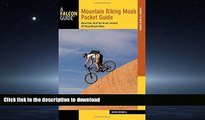 READ THE NEW BOOK Mountain Biking Moab Pocket Guide: More than 40 of the Area s Greatest Off-Road