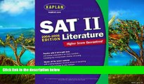 Buy Kaplan Kaplan SAT II: Literature 2004-2005 (Kaplan SAT Subject Tests: Literature) Full Book