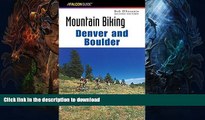 READ  Mountain Biking Denver and Boulder (Regional Mountain Biking Series) FULL ONLINE