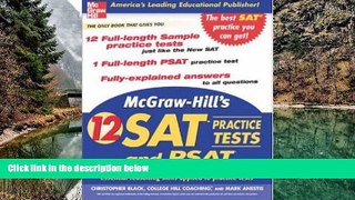 Online Christopher Black McGraw-Hill s 12 Practice SATs and PSAT (McGraw-Hill s 12 Practice Sats