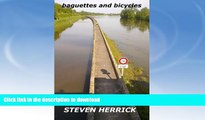 FAVORITE BOOK  baguettes and bicycles: a cycling adventure across France (Eurovelo) (Volume 1)