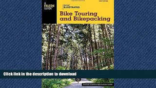 READ THE NEW BOOK Basic Illustrated Bike Touring and Bikepacking (Basic Illustrated Series)