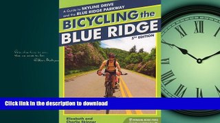 FAVORIT BOOK Bicycling the Blue Ridge: A Guide to the Skyline Drive and the Blue Ridge Parkway
