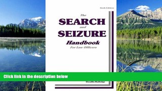 READ THE NEW BOOK The Search and Seizure Handbook Devallis Rutledge TRIAL BOOKS
