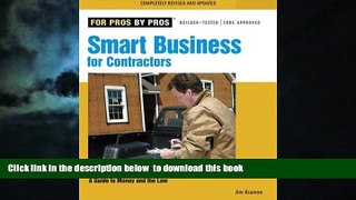 Buy James M. Kramon Smart Business for Contractors: A Guide to Money and the Law (For Pros By