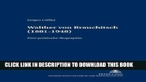 Best Seller Walther von Brauchitsch (1881 - 1948): Eine politische Biographie (MilitÃ¤rhistorische