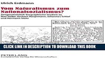 Best Seller Vom Naturalismus zum Nationalsozialismus?: Zeitgeschichtlich-biographische Studien zu