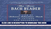 Books The New Bach Reader: A Life of Johann Sebastian Bach in Letters and Documents Download Free