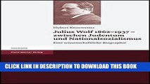 Best Seller Julius Wolf 1862-1937 - zwischen Judentum und Nationalsozialismus: Eine
