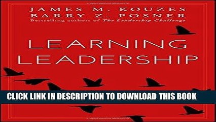 [PDF] Learning Leadership: The Five Fundamentals of Becoming an Exemplary Leader Full Online