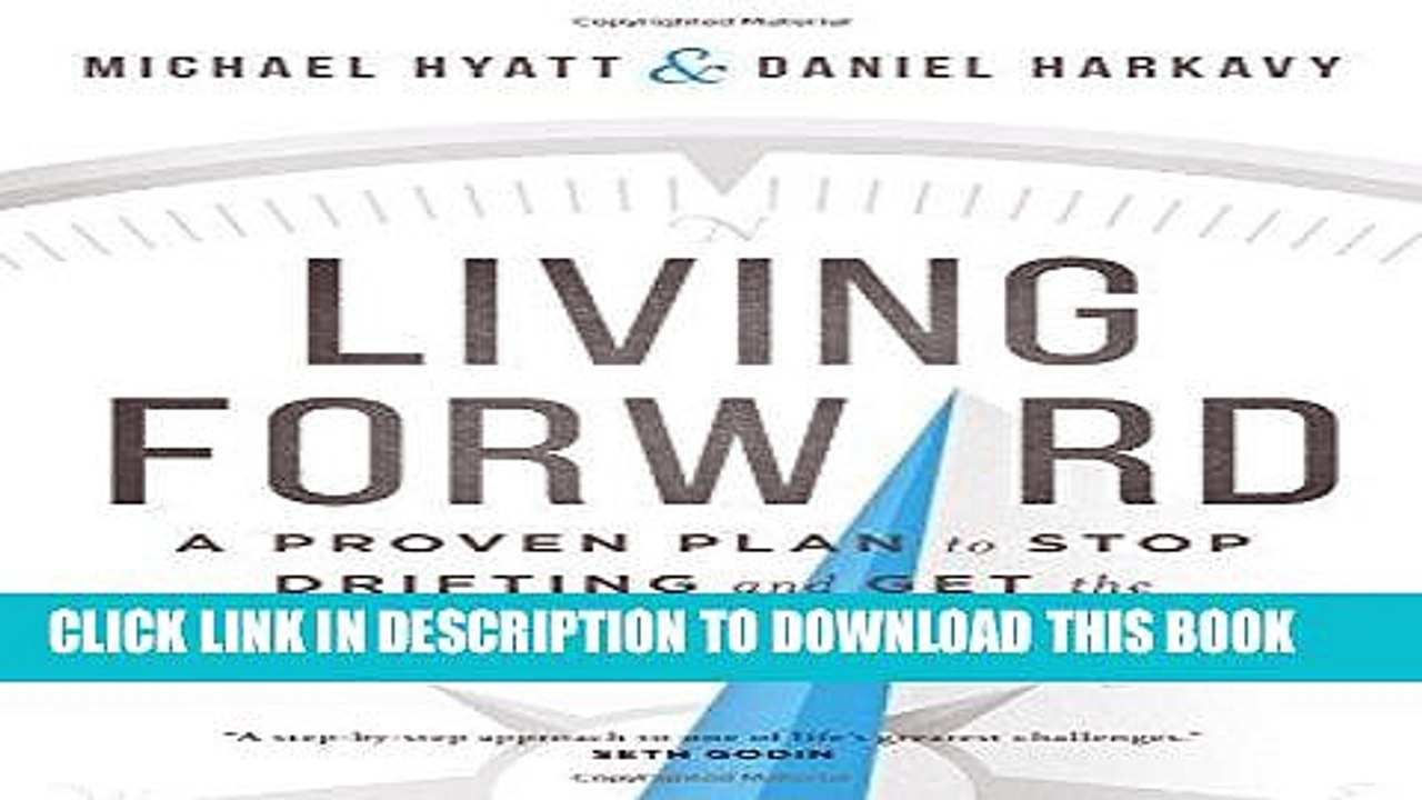 [PDF] Living Forward: A Proven Plan to Stop Drifting and Get the Life You Want Popular Online