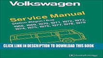 MOBI Volkswagen Station Wagon, Bus (Type 2) Service Manual: 1968, 1969, 1970, 1971, 1972, 1973,