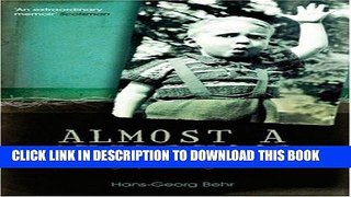 Books Almost a Childhood: Growing Up Among the Nazis Download Free