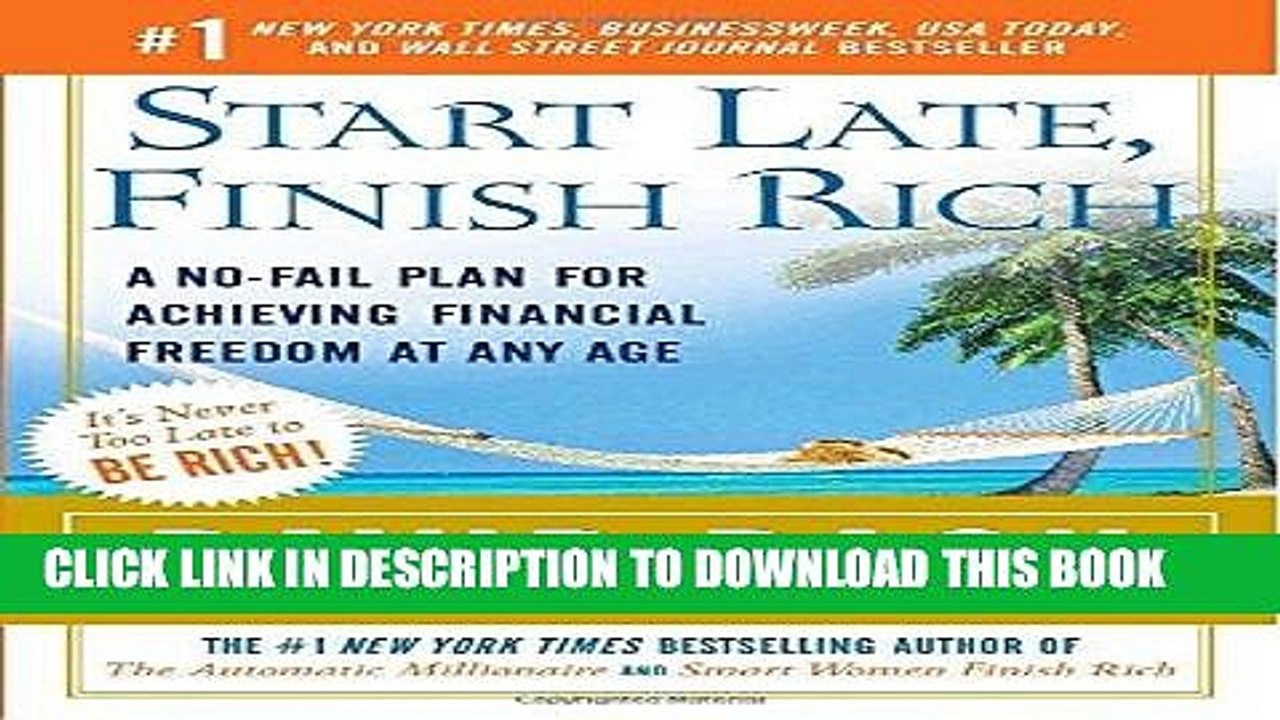 [PDF] Start Late, Finish Rich: A No-Fail Plan for Achieving Financial Freedom at Any Age (Finish