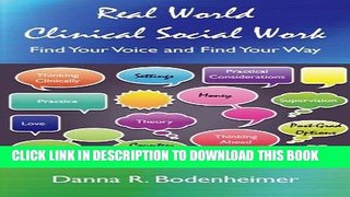 [PDF] Real World Clinical Social Work: Find Your Voice and Find Your Way Full Online