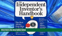FAVORIT BOOK The Independent Inventor s Handbook: The Best Advice from Idea to Payoff BOOOK ONLINE