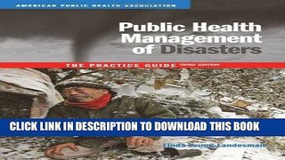 [PDF] Public Health Management of Disasters: The Practice Guide Popular Colection