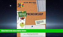 READ book Etsy-preneurship: Everything You Need to Know to Turn Your Handmade Hobby into a