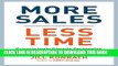 [PDF] More Sales, Less Time: Surprisingly Simple Strategies for Today s Crazy-Busy Sellers Popular