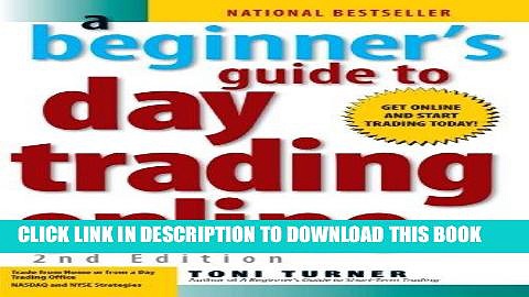 [PDF] A Beginner s Guide to Day Trading Online (2nd edition) Popular Online