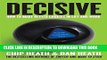 [PDF] Decisive: How to Make Better Choices in Life and Work Full Colection