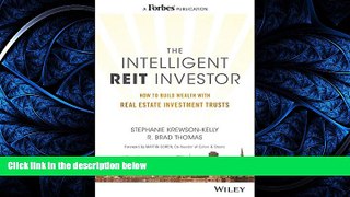 READ book The Intelligent REIT Investor: How to Build Wealth with Real Estate Investment Trusts