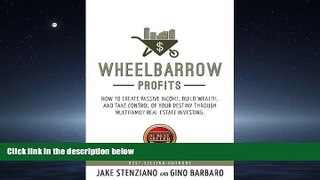 FAVORIT BOOK Wheelbarrow Profits: How To Create Passive Income, Build Wealth, And Take Control Of