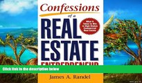 READ book Confessions of a Real Estate Entrepreneur: What It Takes to Win in High-Stakes