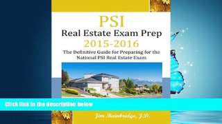 PDF [DOWNLOAD] PSI Real Estate Exam Prep 2015-2016: The Definitive Guide to Preparing for the