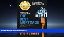 READ book How to Get Approved for the Best Mortgage Without Sticking a Fork in Your Eye: A