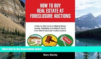 FAVORIT BOOK How To Buy Real Estate At Foreclosure Auctions: A Step-by-step Guide To Making Money