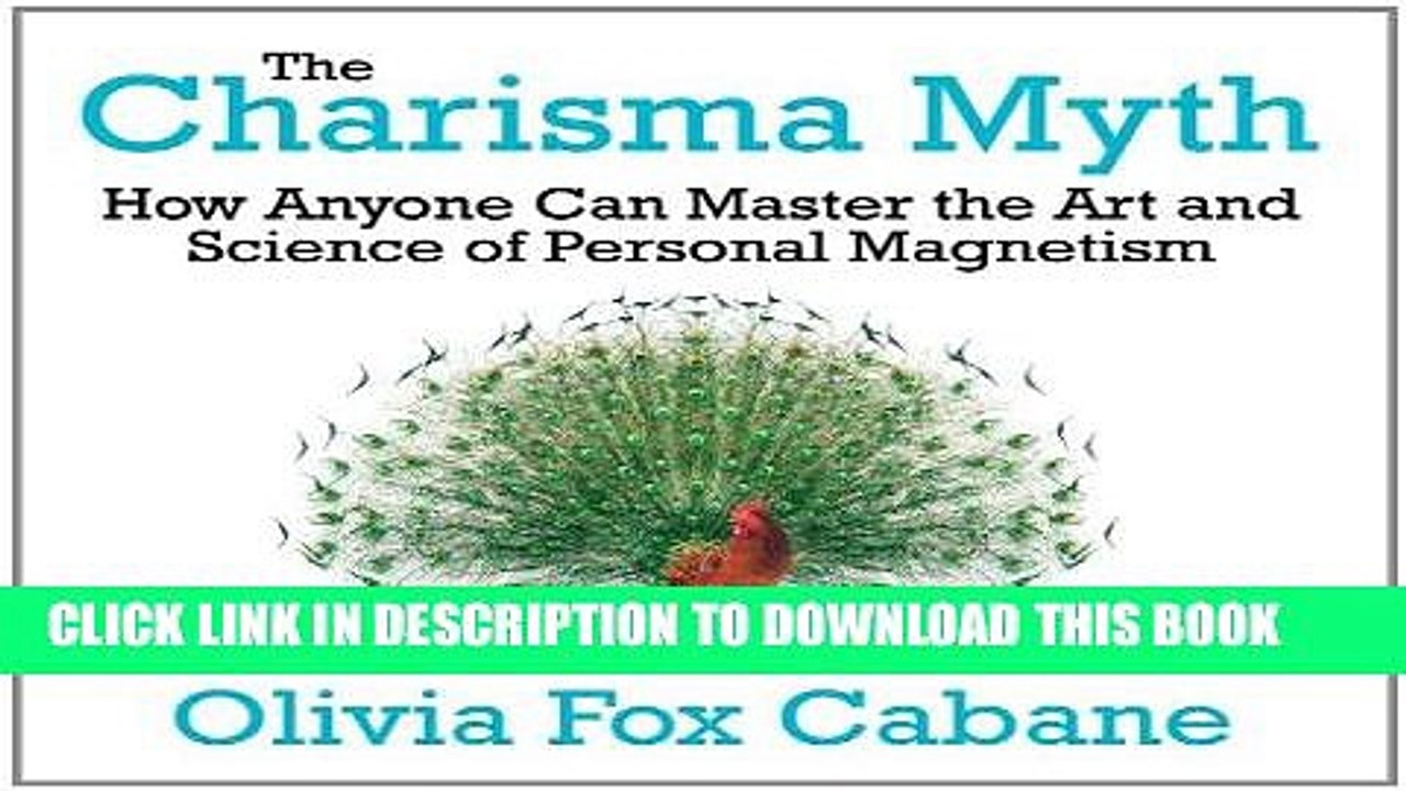[PDF] The Charisma Myth: How Anyone Can Master the Art and Science of Personal Magnetism (Your