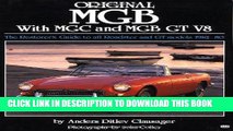 EPUB Original MGB with MGC and MGB GT V8: The Restorer s Guide to All Roadster and GT Models