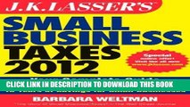 [READ] Mobi J.K. Lasser s Small Business Taxes 2012: Your Complete Guide to a Better Bottom Line