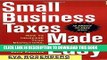 [READ] Mobi Small Business Taxes Made Easy: How to Increase Your Deductions, Reduce What You Owe,