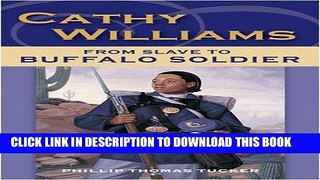 Books Cathy Williams: From Slave to Buffalo Soldier Download Free