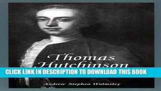 Best Seller Thomas Hutchinson and the Origins of the American Revolution (The American Social