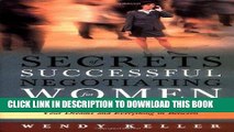 [FREE] Ebook Secrets of Successful Negotiating for Women: From Landing a Big Account to Buying the