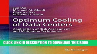 KINDLE Optimum Cooling of Data Centers: Application of Risk Assessment and Mitigation Techniques