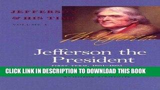 Best Seller Jefferson the President: First Term, 1801-1805 (Jefferson   His Time (University of