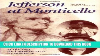Books Jefferson at Monticello : Recollections of a Monticello Slave and of a Monticello Overseer