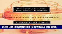 Books Science and the Founding Fathers: Science in the Political Thought of Thomas Jefferson,