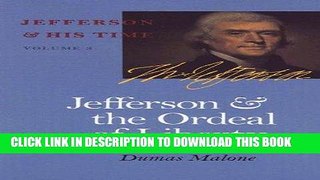 Books Jefferson and the Ordeal of Liberty (Jefferson   His Time (University of Virginia Press))