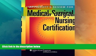 Download Video: Price Lippincott s Review for Medical-Surgical Nursing Certification (LWW, Springhouse Review for