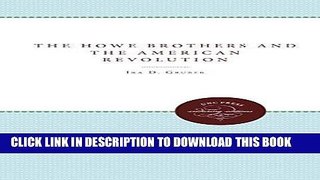 Best Seller The Howe Brothers and the American Revolution (Published for the Omohundro Institute