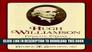 Books Hugh Williamson: Physician, Patriot, and Founding Father Read online Free