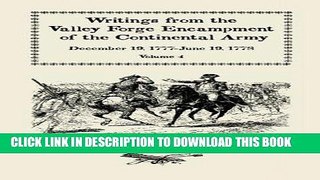 Books Writings from the Valley Forge Encampment of the Continental Army: December 19-1777-June 19,