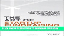 [READ] Mobi The Art of Startup Fundraising: Pitching Investors, Negotiating the Deal, and