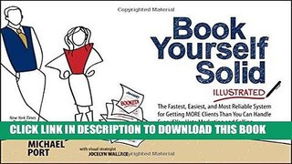 [READ] Mobi Book Yourself Solid Illustrated: The Fastest, Easiest, and Most Reliable System for