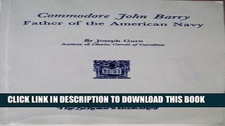 Best Seller Commodore John Barry; Father Of The American Navy Download Free